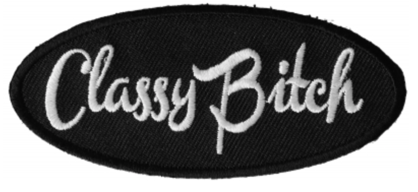 Classy Bitch Patch